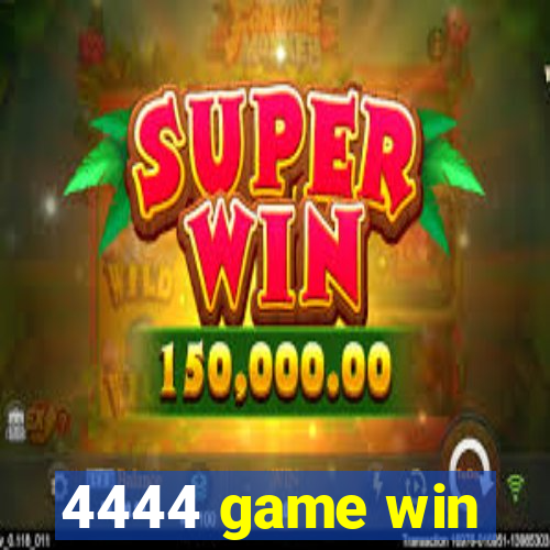 4444 game win